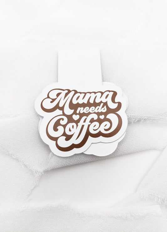 Mama Needs Coffee Magnetic Bookmark