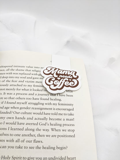 Mama Needs Coffee Magnetic Bookmark