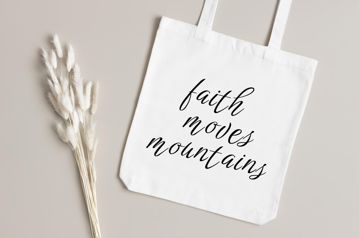 Faith Moves Mountains Tote Bag