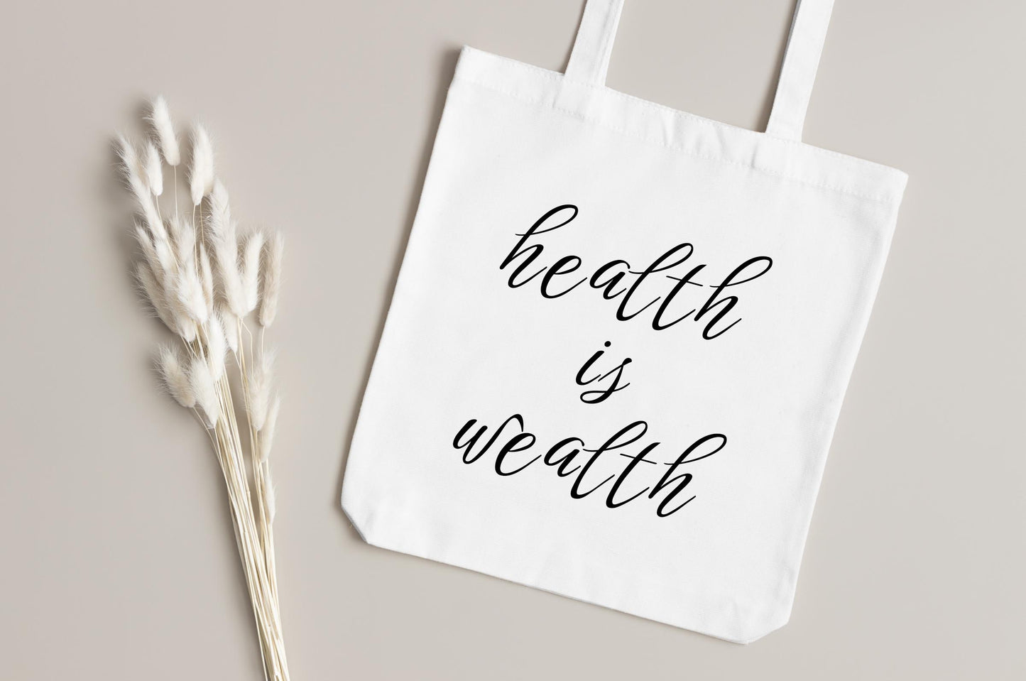 Health Is Wealth Tote Bag