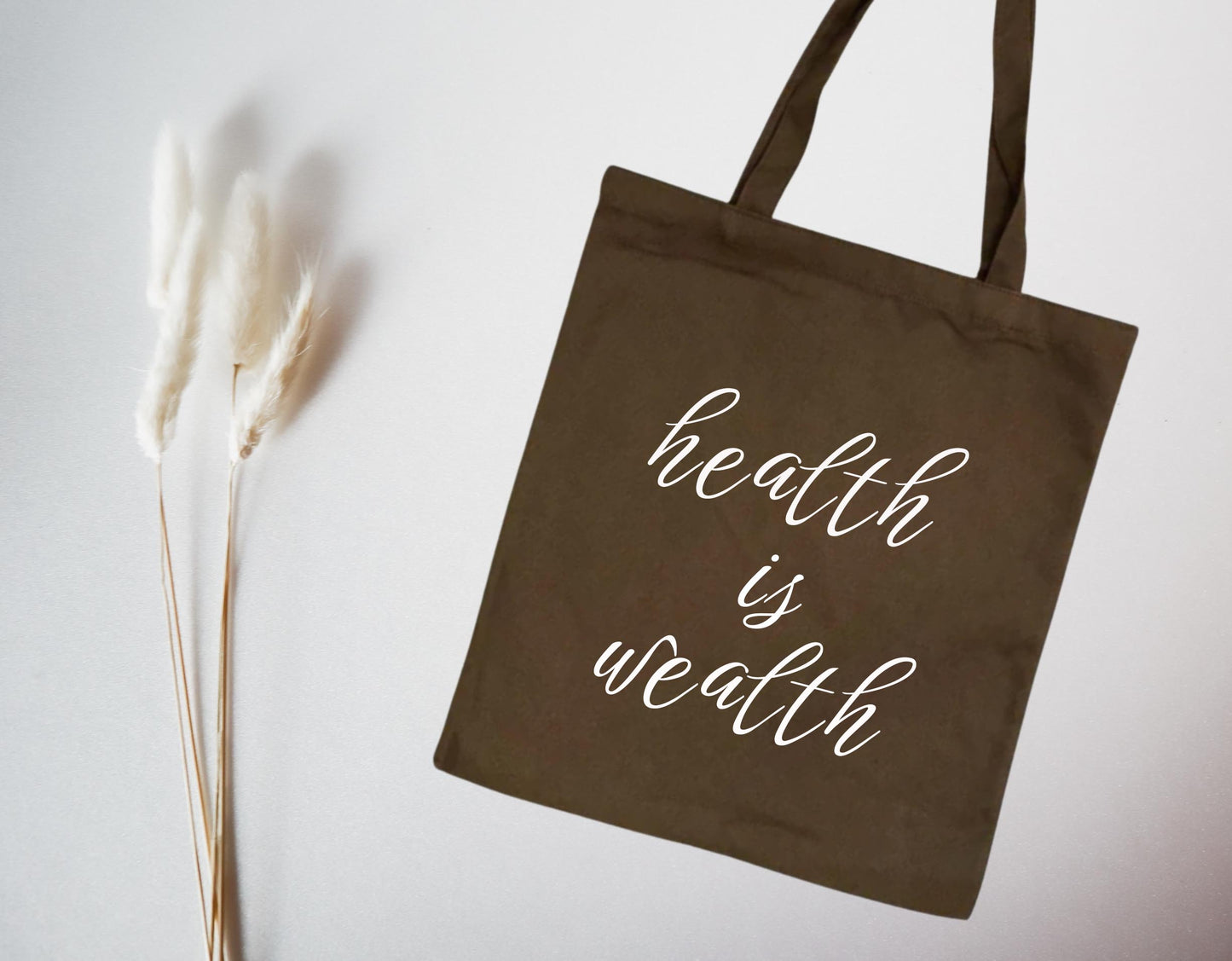 Health Is Wealth Tote Bag