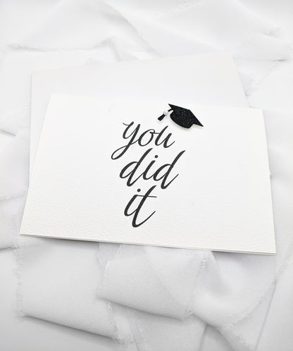 4"x6" You Did It Graduation Card