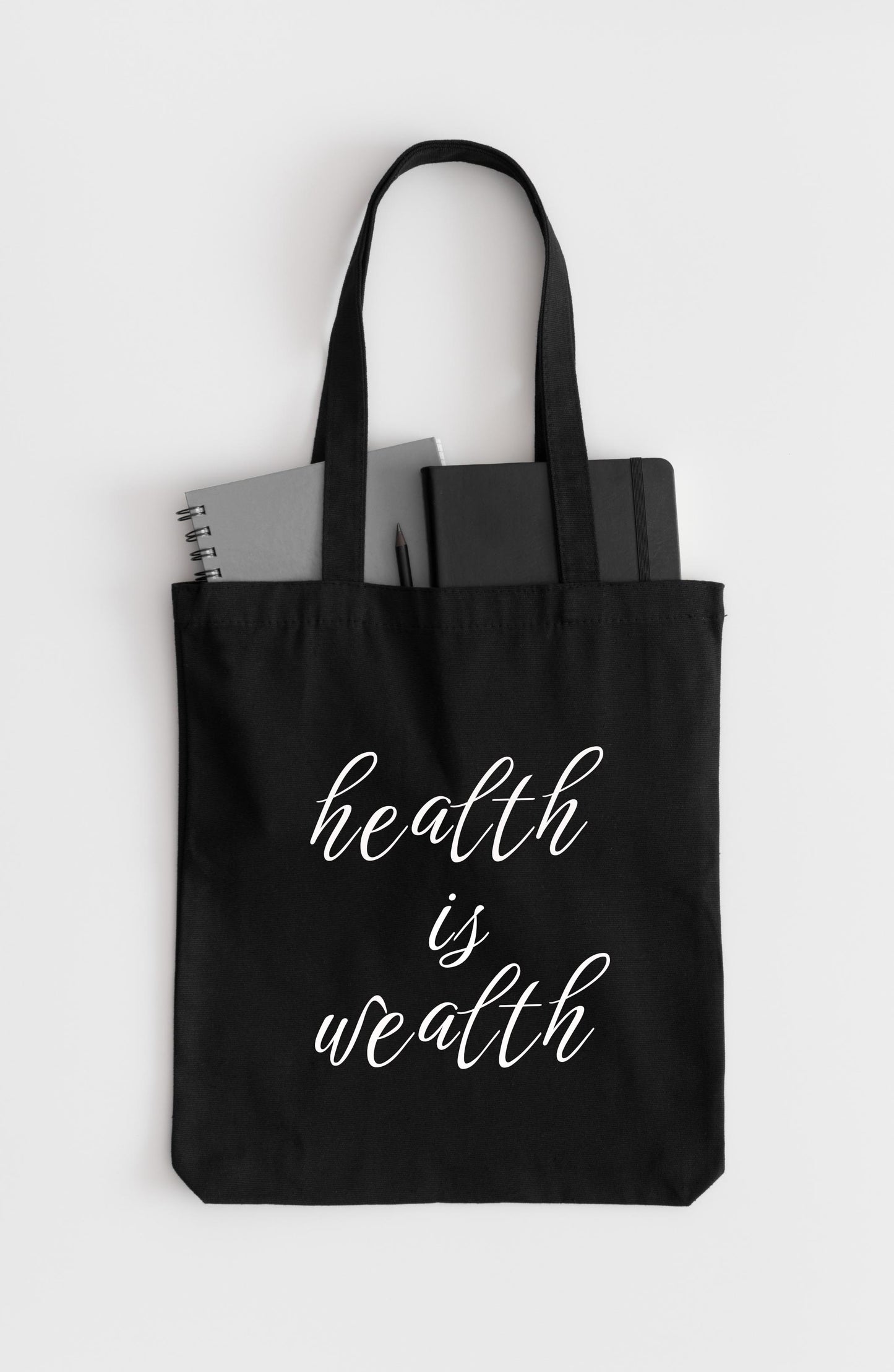 Health Is Wealth Tote Bag