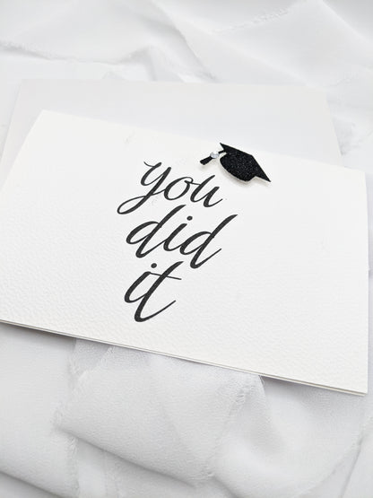 4"x6" You Did It Graduation Card