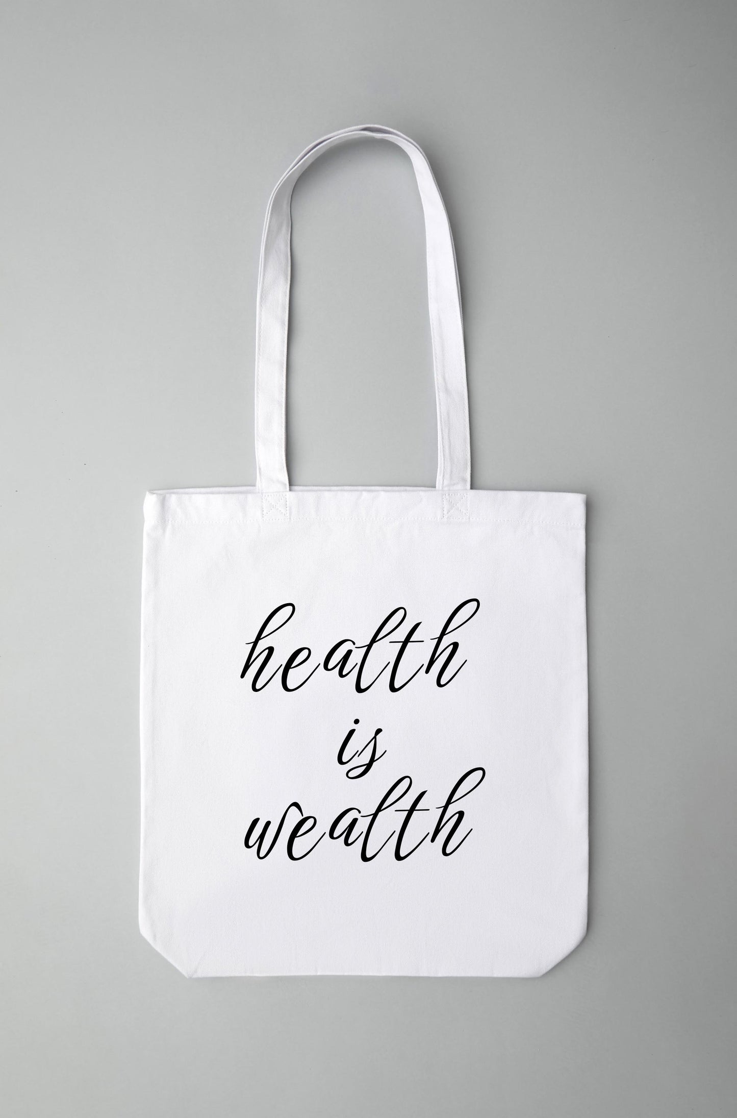 Health Is Wealth Tote Bag