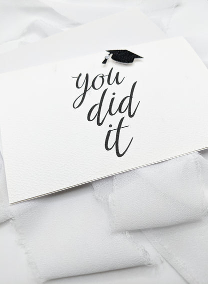 4"x6" You Did It Graduation Card